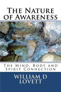 Nature of Awareness: The Mind, Body and Spirit Connection