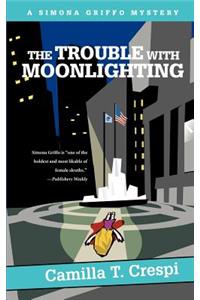 Trouble with Moonlighting