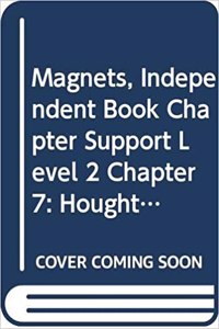 Houghton Mifflin Science: Ind Bk Chptr Supp Lv2 Ch7 Magnets