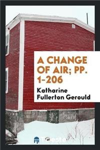 Change of Air; Pp. 1-206