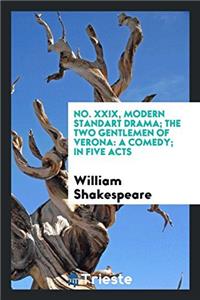 NO. XXIX, MODERN STANDART DRAMA; THE TWO