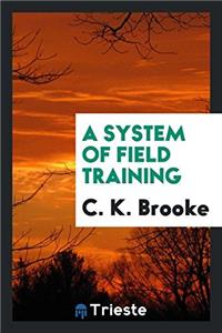 A System of Field Training