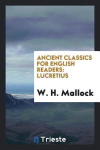 Ancient Classics for English Readers: Lucretius