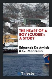 The Heart of a Boy = Cuore