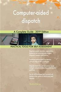 Computer-aided dispatch A Complete Guide - 2019 Edition