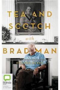 Tea and Scotch with Bradman