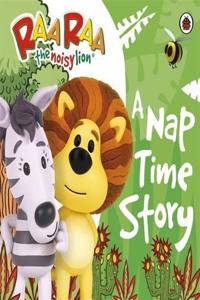 Raa Raa the Noisy Lion: A Nap Time Story
