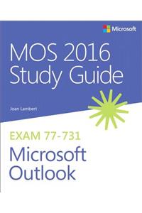 Mos 2016 Study Guide for Microsoft Outlook