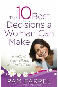 The 10 Best Decisions a Woman Can Make