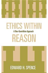 Ethics Within Reason
