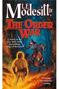 Order War: A Novel in the Saga of Recluce