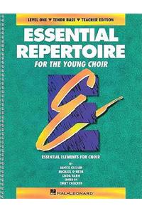 Essential Repertoire for the Young Choir: Tenor Bass, Level One