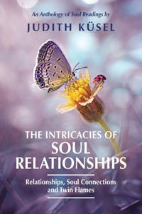 Intricacies of Soul Relationships