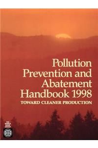 Pollution Prevention and Abatement Handbook 1998