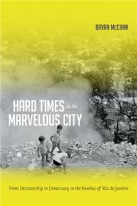 Hard Times in the Marvelous City