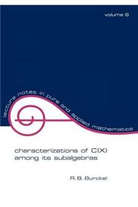 Characterization of C(x) Among Its Subalgebras