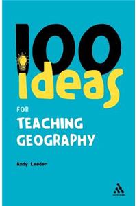 100 Ideas for Teaching Geography