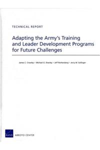 Adapting the Army's Training and Leader Development Programs for Future Challenges