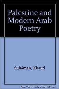 Palestine and Modern Arab Poetry