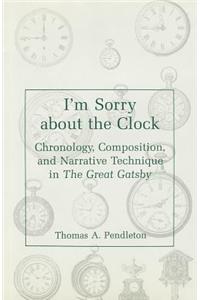 I'm Sorry About the Clock