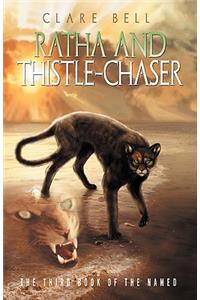 Ratha and Thistle-Chaser