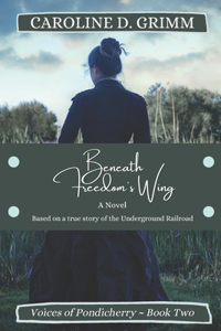 Beneath Freedom's Wing