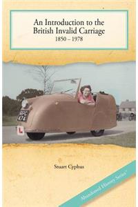 An Introduction to the British Invalid Carriage 1850 - 1978