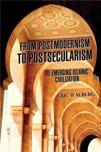 From Postmodernism to Postsecularism