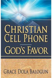 Christian Cell Phone God's Favor