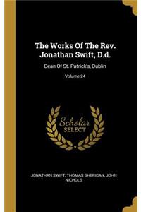 Works Of The Rev. Jonathan Swift, D.d.