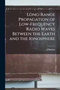 Long-range Propagation of Low-frequency Radio Waves Between the Earth and the Ionosphere