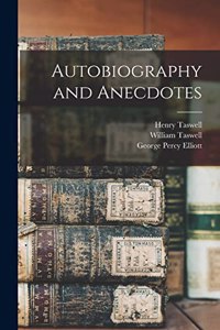 Autobiography and Anecdotes