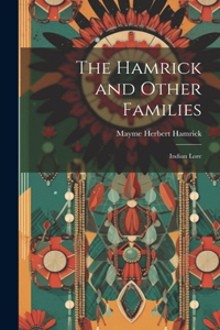 Hamrick and Other Families; Indian Lore