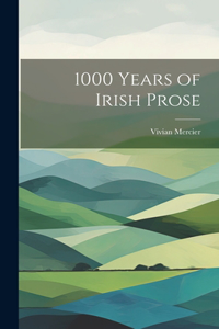 1000 Years of Irish Prose