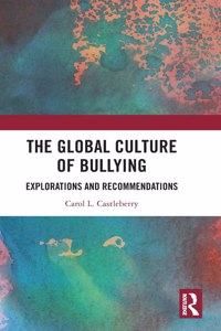 The Global Culture of Bullying