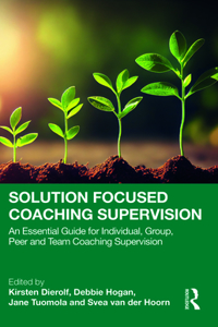 Solution Focused Coaching Supervision