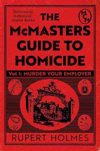 Murder Your Employer: The McMasters Guide to Homicide