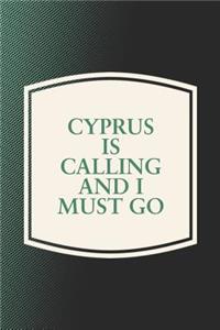 Cyprus Is Calling And I Must Go