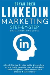 Linkedin Marketing Step-By-Step