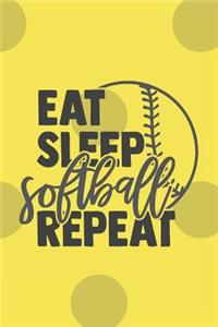 Eat Sleep Softball Repeat