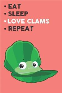Eat Sleep Love Clams Repeat