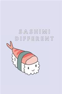 Sashimi Different Notebook Journal