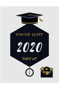 Seniors Class 2020 Times Up