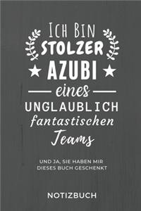 Ich Bin Ein Stolzer Azubi Eines Unglaublich Fantastischen Teams Notizbuch