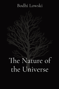 Nature of the Universe