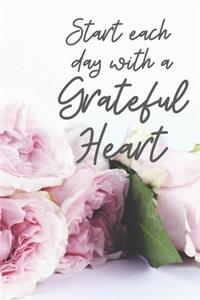 Start each day with a Grateful Heart