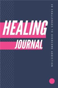 30 Challenges To Overcome Addiction Healing Journal