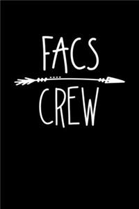 FACS Crew