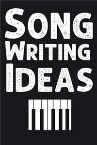 Songwriting Ideas