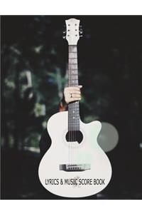 The Guitarist and Songwriters Lyrics and Music Score Book
